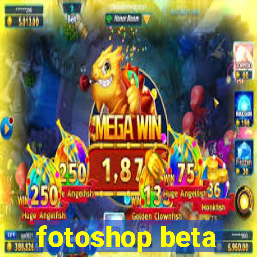 fotoshop beta